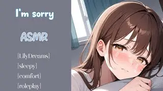 Your girlfriend apologizes to you after a fight - ASMR
