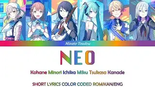 NEO - SEKAI Leaders - Project Sekai (プロジェクトセカイ) SHORT LYRICS COLOR CODED ROM/KAN/ENG