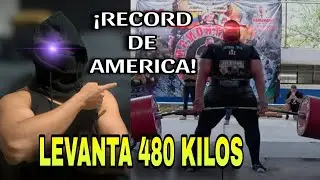 NUEVO RECORD CONTINENTAL LEVANTA 480 KILOS EL SUPER HOMBRE MEXICANO LO VUELVE A HACER