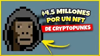 🔥 4.5 MILLONES por un NFT de un MONO de CRYPTOPUNK