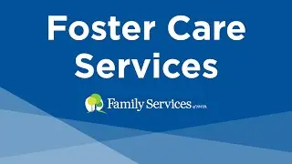 Foster Care Program Information (Full Version)