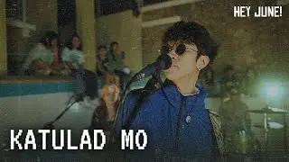 HEY JUNE! - Katulad Mo (Official Music Video)