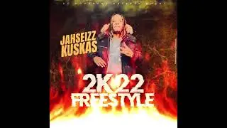 Jahseizz - 2k22 Freestyle (Official Audio)🇸🇱