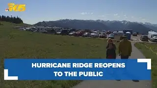 Hurricane Ridge Road opens after visitor center fire in May