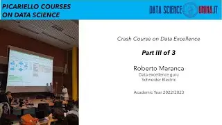 Crash Course on data Excellence - Part III. By Roberto Maranca, Schneider Electrics