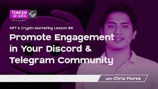 NFT & Crypto Marketing Lesson 6 : Promote engagement in your Discord & Telegram Community