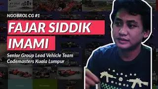 NgobrolCG #1 - Fajar Siddik Imami - Senior Group Lead Vehicle Team Codemasters Malaysia