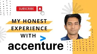 My Experience with Accenture | Accenture work culture