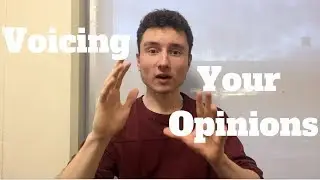 How to Voice Your Opinions