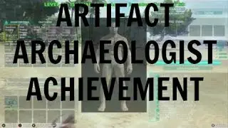 ARK ARTIFACT ARCHAEOLOGIST ACHIEVEMENT
