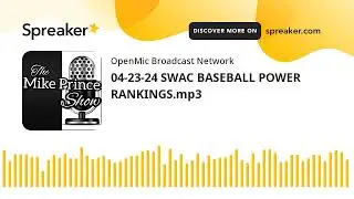 04-23-24 SWAC BASEBALL POWER RANKINGS.mp3