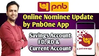 Pnb online nominee update through PnbOne app | Saving account FD RD Current account Nominee update