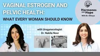Urinary Leaks, Pelvic Health, and Vaginal Estrogen: What Every Woman Shouldn&rsquo;t Ignore