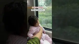 Train Journey with 4 months old 🚆👩&zwj;🍼#trainjourney #minivlog #ytshorts #minivlogshorts #vlog