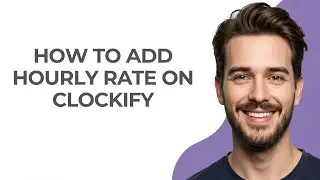 How to Add Hourly Rate on Clockify - UPDATED!