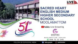 51st Anniversary Sacred Heart English Medium Higher Secondary School, Moolamattom  // 10-01-2025