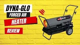 Dyna-Glo 180,000 BTU Forced air Heater Review (Pros & Cons Explained)