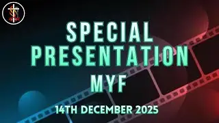 Special Presentation | 14 December 2025 (Candlelight Sunday) | MYF