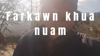 Farkawn khua nuam...