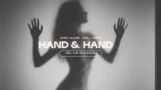 Hand & Hand - Selva Sound (Official Audio Visualizer)