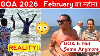 Goa 2026 Latest Update | Tourists, Weather, Prices & Full Reality हिंदी + English