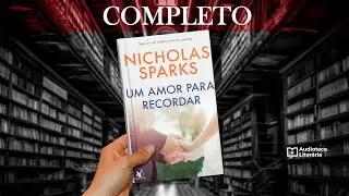 Um Amor para Recordar | Nicholas Sparks | Audiobook Completo