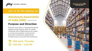 Warehouse Association Of India: Purpose and Direction | Storage & Handling Knowledge Series
