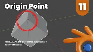 Origin Point  - Yeni başlayanlar için ücretsiz blender kursu