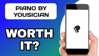 СТОИТ ЛИ ПРИЛОЖЕНИЕ PIANO BY YOUSICIAN ТОГО? (ОБЪЯСНЕНИЕ)