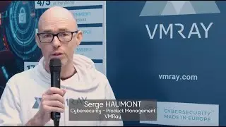 ECW 2025 - Interview de Serge Haumont, Cybersecurity - Product Manager, VMRay