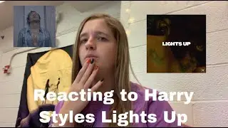 Reacting to Harry Styles Lights Up