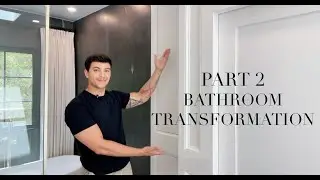 Part 2 - Inside This Bathroom Transformation