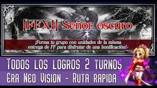 [FFBEGL] SBB SERIES SE&Ntilde;OR OSCURO 2 TURNOS FAST WAY(TODOS LOS LOGROS)