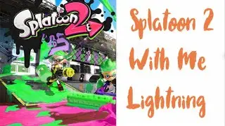 Splatoon 2 Gameplay!
