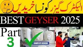 Best Geyser 2025 | best electric geyser in pakistan