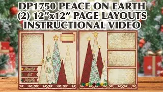 2025 December Club Q - DP1750 Peace On Earth (2) 12”x12” Page Layout Instructional Video