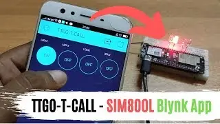 TTGO T CALL - Blynk App GSM | ESP32 SIM800L