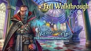 Let's Play - Reflections of Life 12 - The Shattered Timeline - Full Walkthrough