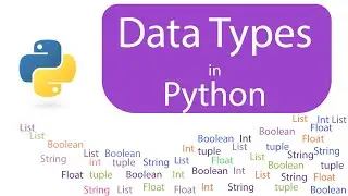 5 - Datatypes in Python | Programming With Python Tutorials