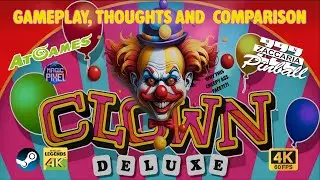 Clown Deluxe Gameplay, Thoughts & Comparison Steam vs 4KP