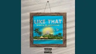 Like That (feat. Miss Styxx)