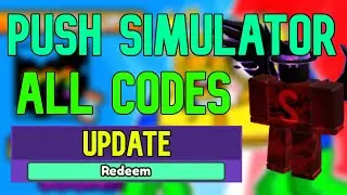 ALL PUSH SIMULATOR CODES | Roblox PUSH SIMULATOR Codes (August 2023)