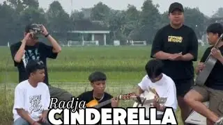 CINDERELLA - RADJA Cover AIH - BAYYYHAQII