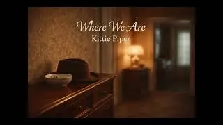 Kittie Piper - Where We Are