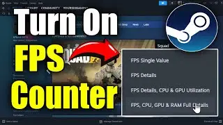 How to Turn ON FPS Counter in STEAM Settings for Games (Best Method)