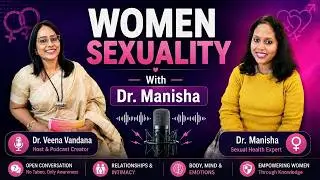Breaking the Silence: Understanding Women's Sexual Health and Wellness