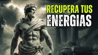 ¡HAZ ESTO! y RECUPERA tus Energías como un ESTOICO