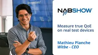 Mathieu Planche with NAB Show Live - Witbe interview 2024