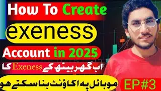 How to Create Exness Account in Mobile Ep#3 | Exness Registration & Verification 2025