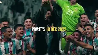 POV : It's 18 December 2022 Qatar World Cup Champions #viral #football #messi #argentina #worldcup  